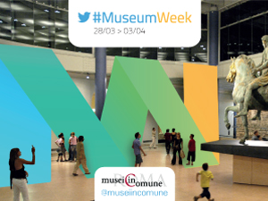 La #MuseumWeek 2016 dei Musei in Comune