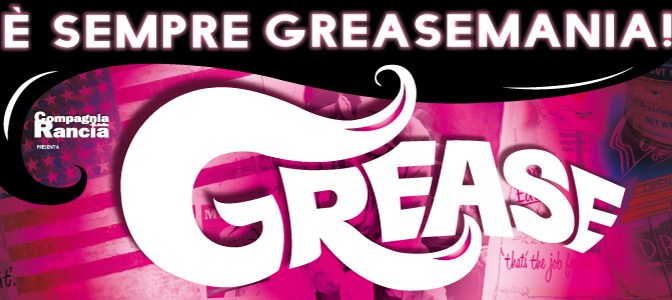 Dal 4 maggio 2016 “Grease” al Teatro Brancaccio