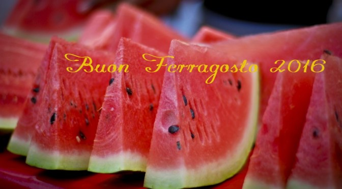 Buon Ferragosto 2016