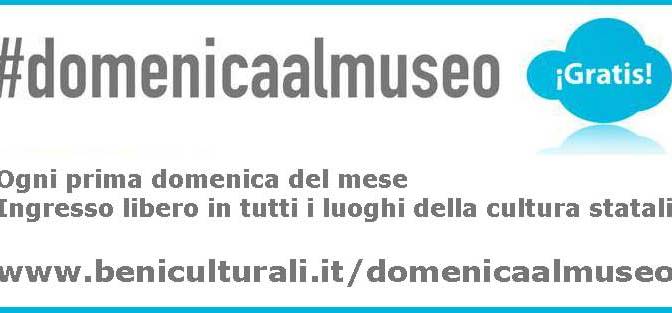 2 OTTOBRE DOMENICA GRATUITA NEI MUSEI E NEI SITI ARCHEOLOGICI STATALI