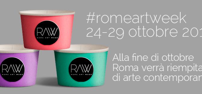 24-29 ottobre “RAW – Rome Art Week” gli eventi nel Rione Esquilino