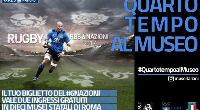 MUSEI: I GIOIELLI DEL PATRIMONIO CULTURALE GRATIS CON IL SEI NAZIONI DI RUGBY