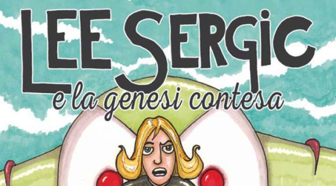 4 febbraio 2017: “Dai Murales ai fumetti” presentazione di “Lee Sergic” di Mauro Sgarbi presso la Gelateria Fassi