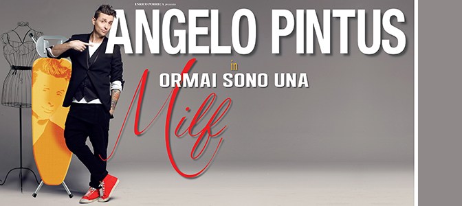 23 – 26 febbraio 2017 “Ormai sono una milf” al Teatro Brancaccio