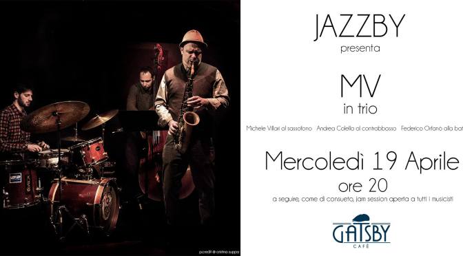 19 aprile 2017 Jazzby – il Mercoledì sera jazz da Gatsby Cafè