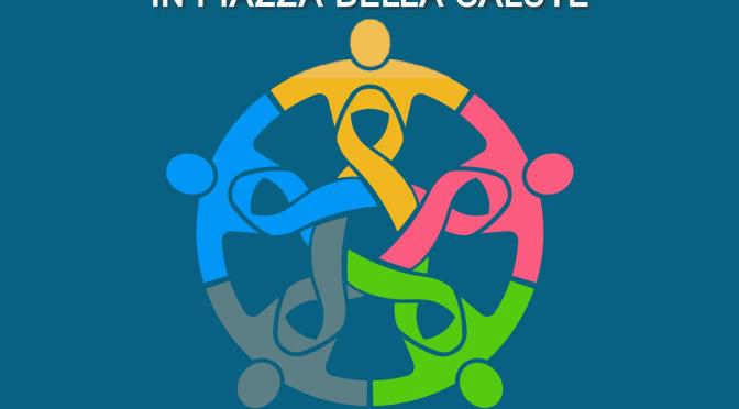 6,7,8 aprile 2017 “Prevenzione dei Tumori in Piazza della Salute” a Piazza Vittorio