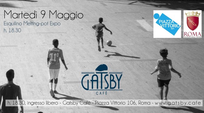 9 maggio 2017 Esquilino Melting – pot Expo presso Gatsby Cafè