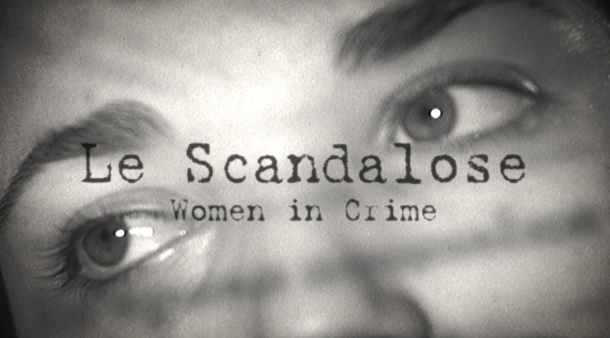 31 maggio 2017 “Le Scandalose” all’Apollo 11