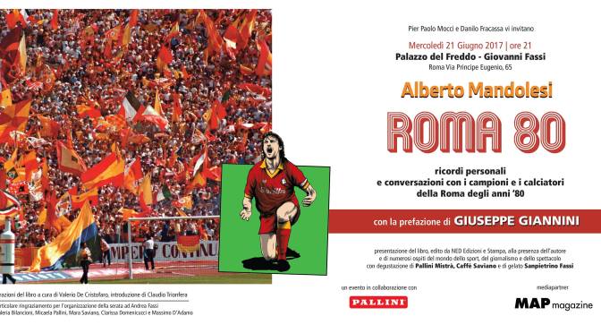 21 giugno 2017 presentazione del libro “Roma 80” presso il Palazzo del Freddo – Fassi