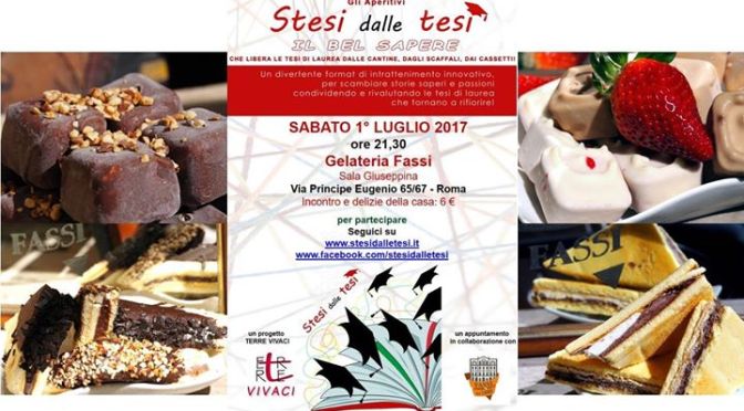 1 luglio 2017 “Stesi dalle tesi” presso il Palazzo del Freddo – Fassi
