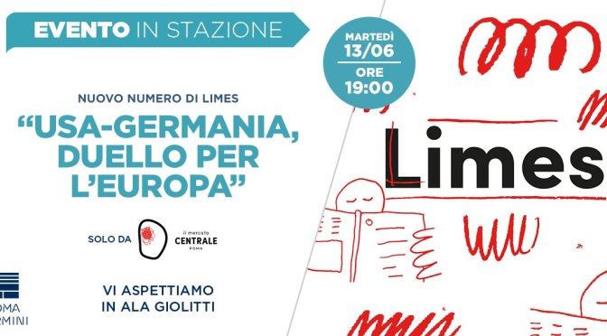 13 giugno 2017: : presentazione del nuovo numero di “Limes” al Mercato Centrale