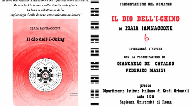 5 giugno 2017 Presentazione del romanzo  “Il Dio dell’I-Ching” presso il Dipartimento Istituto Italiano di Studi Orientali