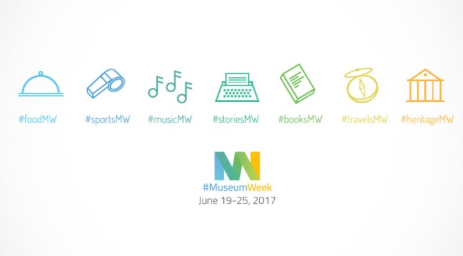 19 – 25 giugno #MuseumWeek 2017