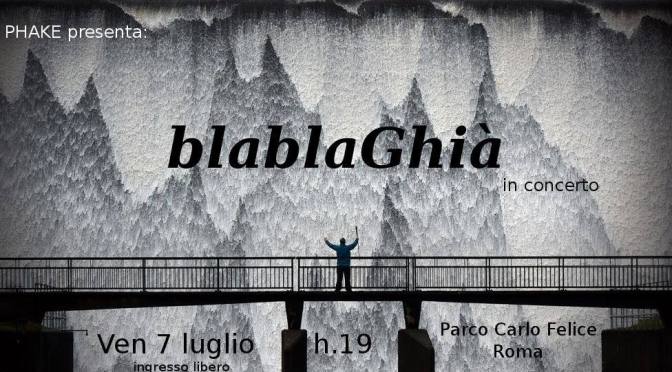 7 luglio 2017 “blablaGhià” per il Carlo Felice Music Aperi-Festival al Parco di via Carlo Felice