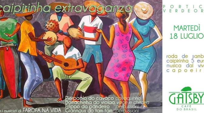 18 luglio 2017: Farofa na Vida al Gatsby Cafè