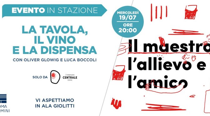 19 luglio 2017 Mercato Centrale Roma: cena a 4 mani
