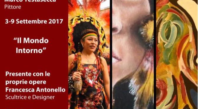 3 – 9 settembre 2017 “Il Mondo Intorno” Art Exhibition presso lo Studio Medina