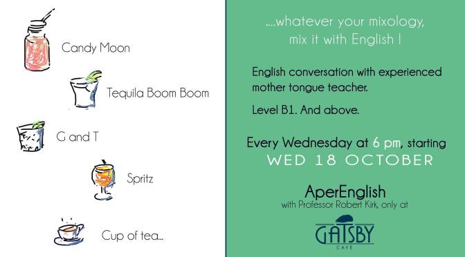 Dal 18 ottobre 2017 migliora il tuo inglese con l’AperEnglish da Gatsby Cafe’