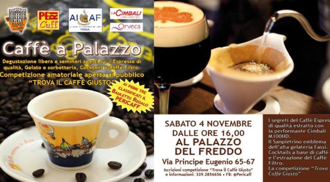 4 novembre 2017 “Caffè a Palazzo” presso il Palazzo del Freddo – Gelateria Fassi