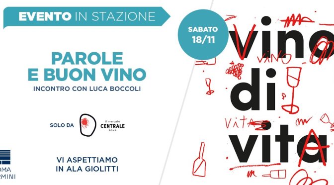 18 novembre 2017 “Vino di vita” al Mercato Centrale
