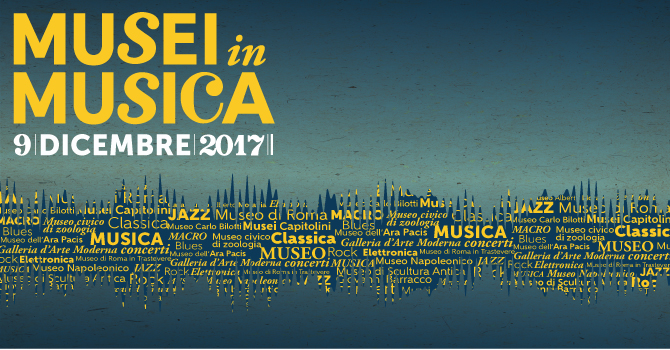 9 dicembre 2017 “Musei in Musica” Edizione 2017