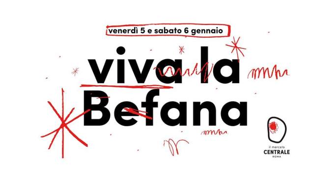5 e 6 gennaio 2018 “Viva la Befana” al Mercato Centrale