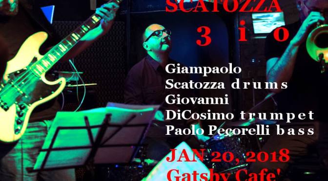20 gennaio 2018 “Giampaolo Scatozza – 3io” al Gatsby Cafè