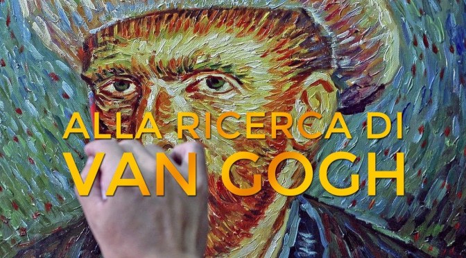 16 gennaio 2018 “Alla ricerca di Van Gogh” all’Apollo 11
