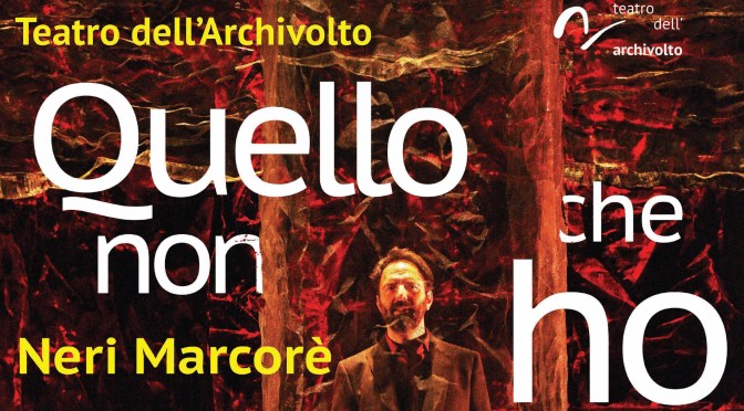 31 gennaio – 4 febbraio 2018 “Quello che non ho” al Teatro Brancaccio