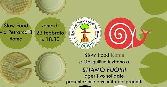 23 febbraio 2018 Evento “Stiamo Fuori” presso Slow Food Roma