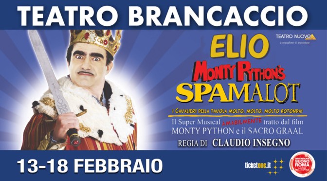 13 – 18 febbraio 2018 “Spamalot” al Teatro Brancaccio