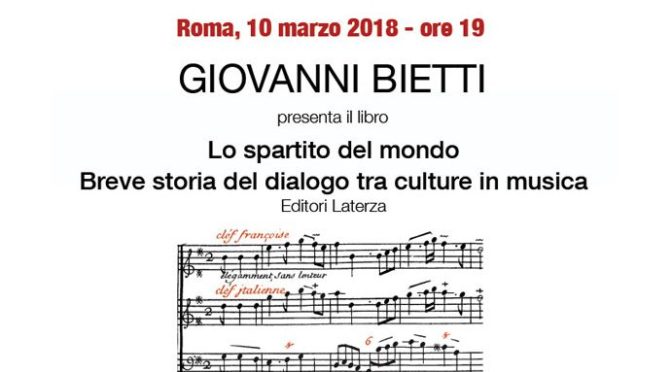 10 marzo 2018 Presentazione del libro “Lo spartito del mondo. Breve storia del dialogo tra culture in musica” presso Scatola Sonora