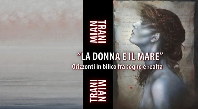 16 – 29 marzo 2018 Mostra “La Donna e il Mare” allo Studio Medina
