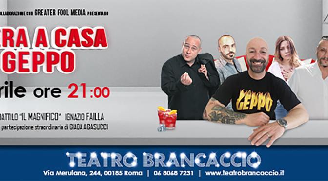 27 aprile 2018 “Stasera a casa di Geppo” al teatro Brancaccio