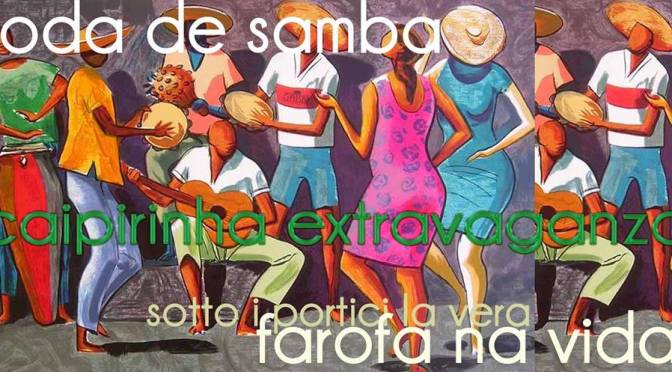 13 settembre 2018 “Samba de Mesa, Farofa na Vida – Caipirinhas” al Gatsby Cafè