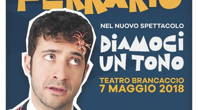 7 maggio 2018 “Diamoci un tono” al Teatro Brancaccio