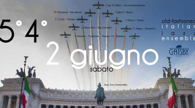 2 giugno 2018 “Tango Fog” e “5°4°, improvvisazione su standard classici – jazz ensemble” al Gatsby Cafè