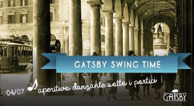 4 luglio 2018 “Gatsby Swing Time” al Gatsby Cafè