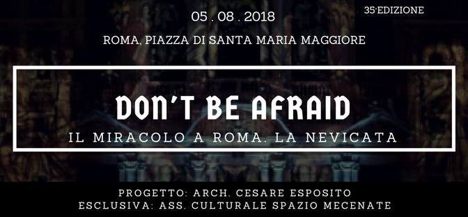 5 agosto 2018 Rievocazione storica del miracolo della nevicata a Santa Maria Maggiore