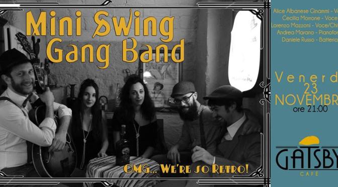 23 novembre 2018 “Mini Swing Gang Band – Swing some Ragtime&Jive!” al Gatsby Cafè