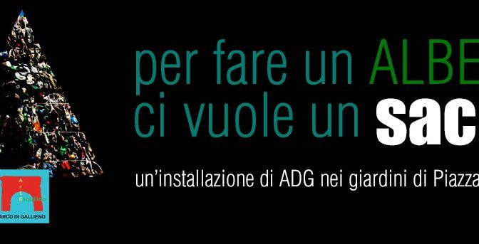 Dal 15 dicembre 2018 al 6 gennaio 2019 “Per fare un albero ci vuole un sacco” installazione artistica nel giardino di Piazza Vittorio