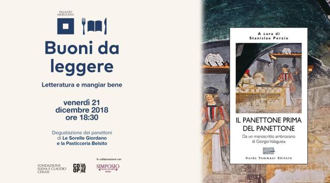21 dicembre 2018 – Per “Buoni da leggere” è di scena il Panettone a Palazzo Merulana