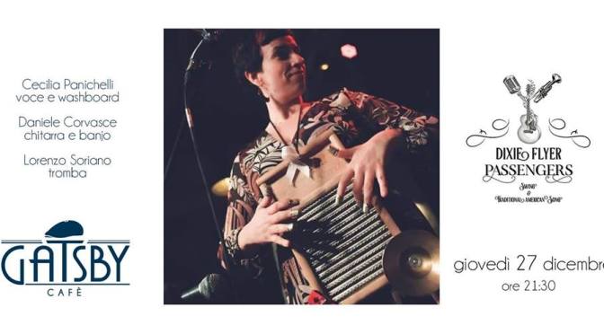 27 dicembre 2018 “Dixie Flyer Passengers -Swing and Traditional American Song” al Gatsby Cafè