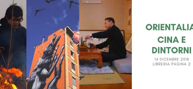 14 dicembre 2018 “Orientalia Cina e dintorni” selezione di film dedicati alla Cina e all’Oriente presso la Libreria Pagina 2