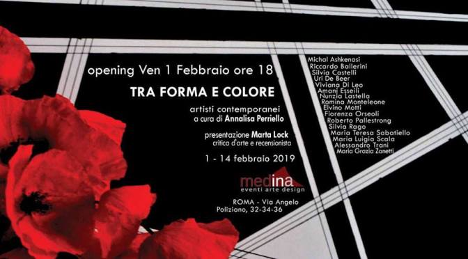 1 – 14 febbraio 2019 Mostra d’arte collettiva “Tra Forma e Colore” allo Studio Medina