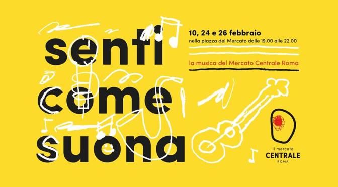 26 febbraio 2019 per “Senti come suona” “Badè Baran” al Mercato Centrale