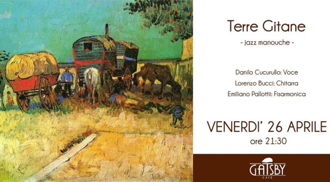 26 aprile 2019 “Terre Gitane” al Gatsby Cafè