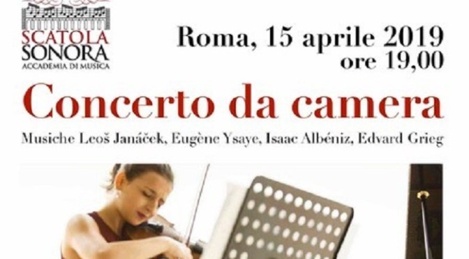 15 aprile 2019 ” Concerto da camera ” presso Scatola Sonora