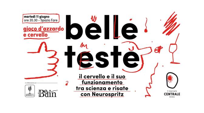 11 giugno 2019 “Belle teste – Gioco d’azzardo e cervello” al Mercato Centrale