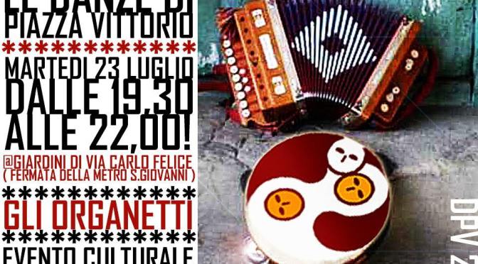 23 luglio 2019 “Le danze di Piazza Vittorio – Gli organetti” al Parco di via Carlo Felice